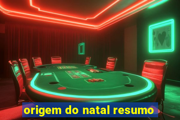 origem do natal resumo